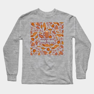 Pumpkin Spice and Everything Nice || PSL || Coffee Long Sleeve T-Shirt